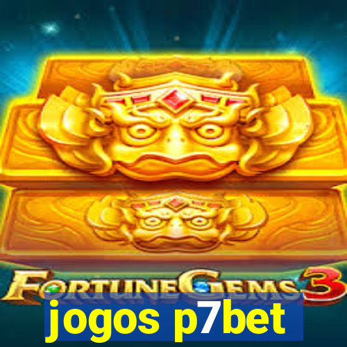 jogos p7bet